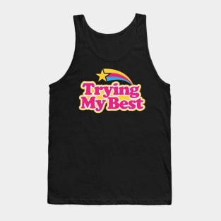 Trying My Best Tank Top